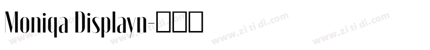 Moniqa Displayn字体转换